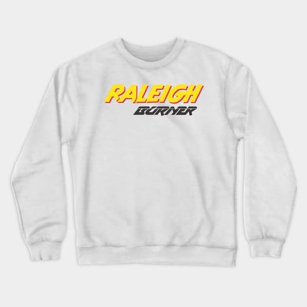 raleigh burner Crewneck Sweatshirt by RAD BMX 80s